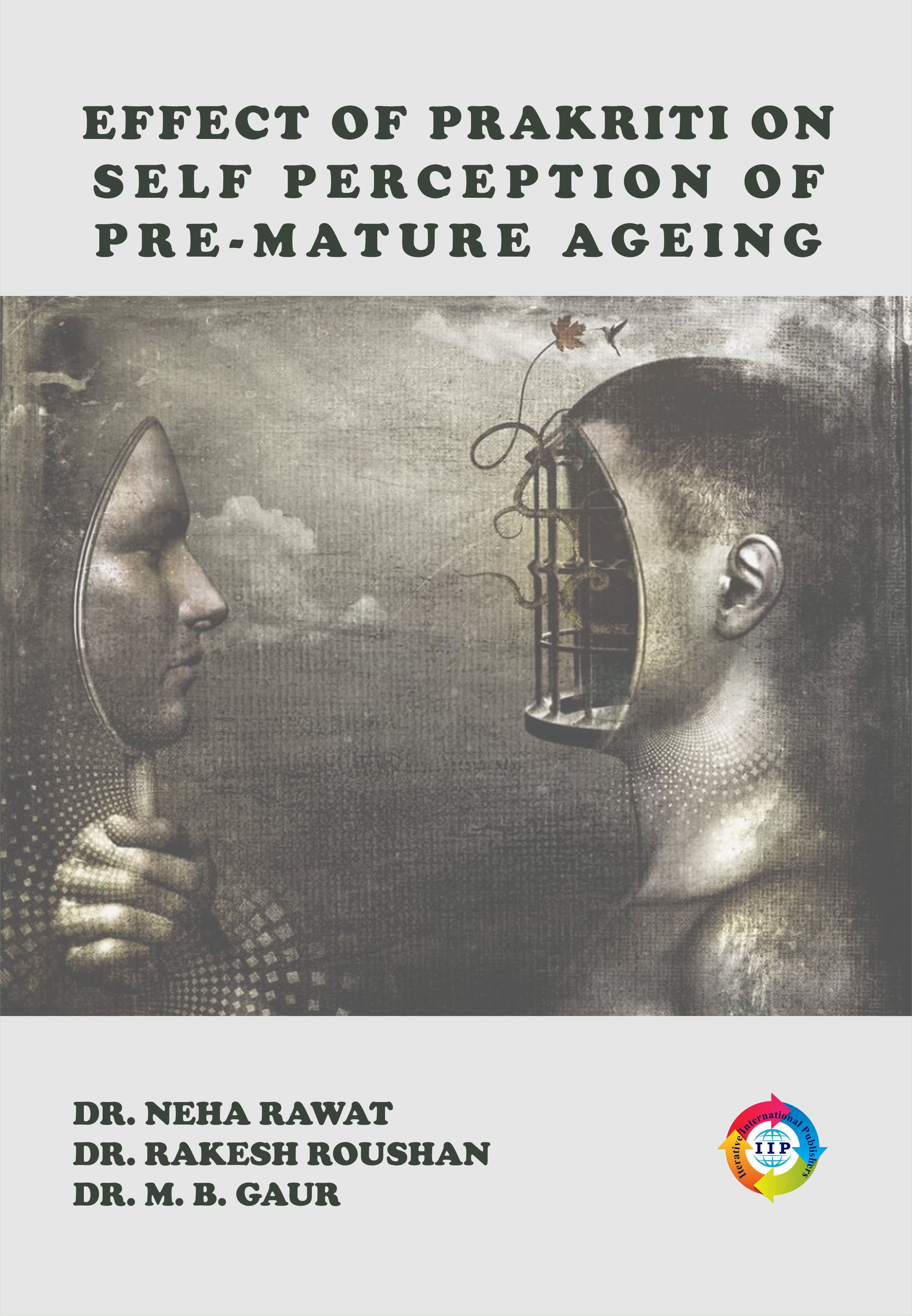 EFFECT OF PRAKRITI ON SELF PERCEPTION OF PRE-MATURE AGEING